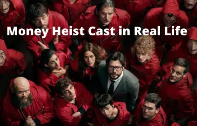 Money Heist Cast and Crew: Real Name, Net Worth, Affair, Family, Wiki-Bio, and More